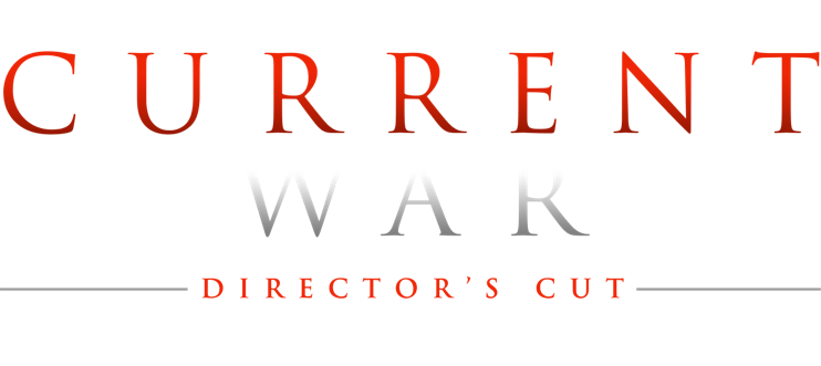 The Current War - Director's Cut